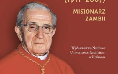 Zachęcamy do lektury: Kardynał Adam Kozłowiecki SJ (1911–2007). Misjonarz Zambii