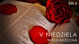 V Niedziela Wielkanocna   – 3 maja 2026